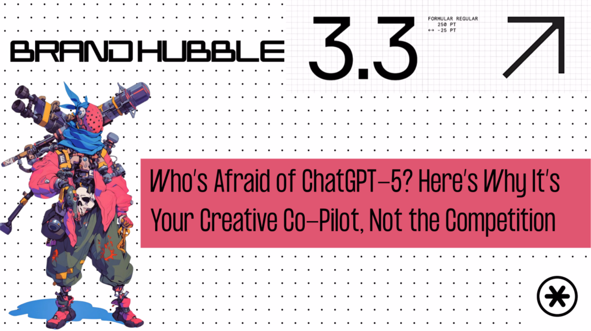 Who's Afraid of ChatGPT-5? Here's Why It's Your Creative Co-Pilot, Not the Competition